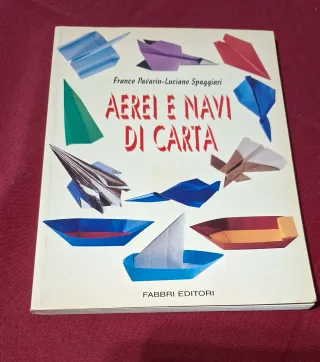 Aerei e navi di carta