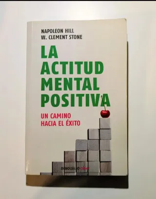La actitud mental positiva: Un camino hacia el ...