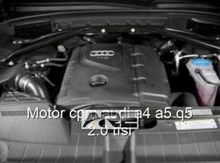 Motor cpm audi a4 a5 q5 2.0 tfsi.