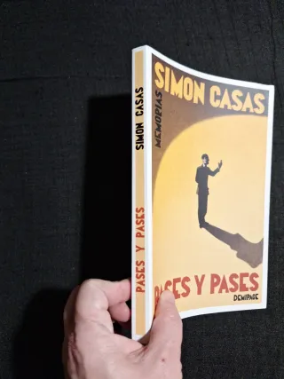 Simón Casas. Pases y pases. Memorias