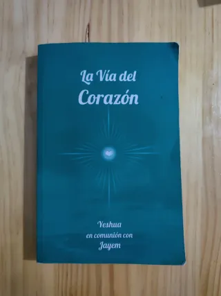 La Vía del Corazón (La Vía de la Maestría) (Spa...