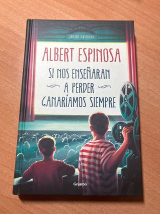 Si nos enseñaran a perder, ganaríamos siempre /...