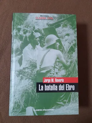Biblioteca Guerra Civil. La batalla del Ebro.