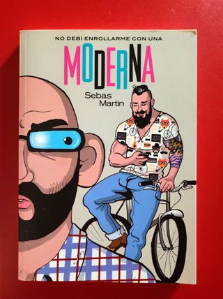 No debí enrollarme con una moderna