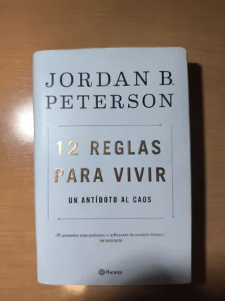 12 reglas para vivir: Un antídoto al caos