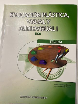 Educación Plástica, Visual y Audiovisual I - Te...