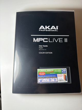 AKAI MPC LIVE III USER GUIDE: Color Edition