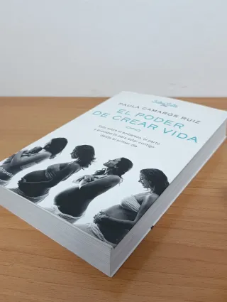 El poder de crear vida (Paula Camarós Ruiz)
