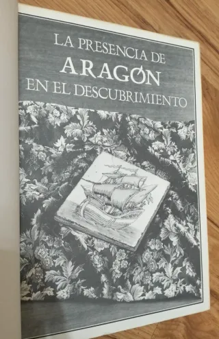 LA PRESENCIA DE ARAGÓN EN EL DESCUBRIMIENTO- LIBRO