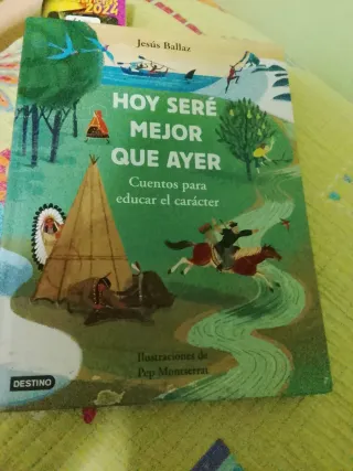 Hoy seré mejor que ayer: Ilustraciones de Pep M...