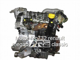 Motor f9q732 renault megane i fase 2 class