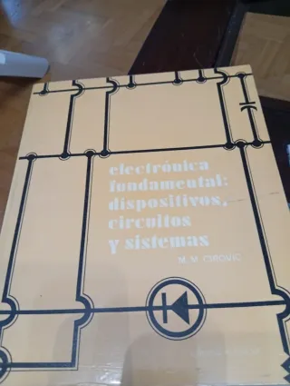 Electrónica fundamental: dispositivos, circuit y s