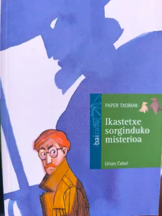 Ikastetxe sorginduko misterioa (Paper Txoriak) ...