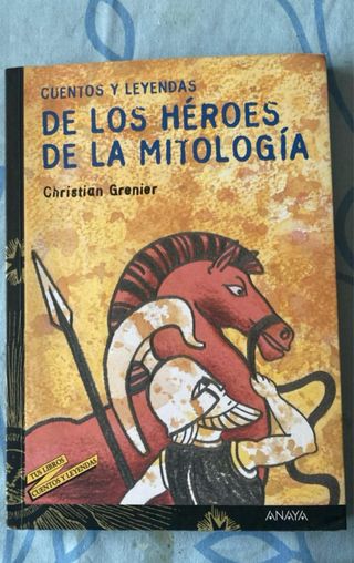 Cuentos y leyendas de los héroes de la mitologí...