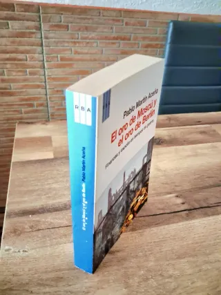 EL ORO DE MOSCÚ Y EL ORO DE BERLÍN. PABLO MARTÍN