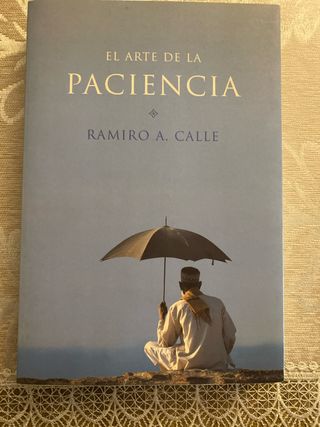 El arte de la paciencia (Spanish Edition)