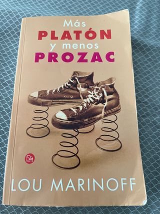 Más Platón y menos Prozac (Spanish Edition)