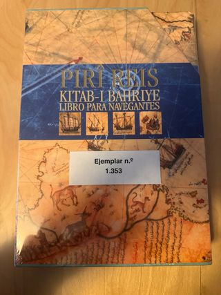 Libro Pîrî Reis – Kitab-ı Bahriye | Edición facsím