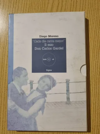 CD Cada día canta mejor! Il mio Don Carlos Gardel