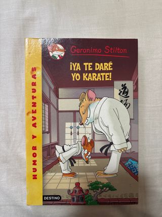 ¡Ya te daré yo karate!: Geronimo Stilton 37