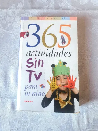 365 actividades sin TV para tu niño (El Mundo D...