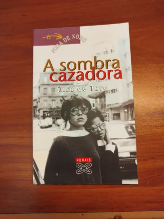 A sombra cazadora (Infantil E Xuvenil) (Galicia...