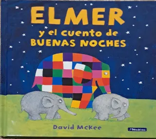 Elmer. Un cuento - Elmer y el cuento de buenas ...