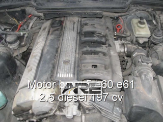 Motor bmw 5 e60 e61 2.5 diesel 197 cv.