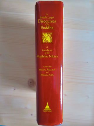 The Middle Length Discourses of the Buddha