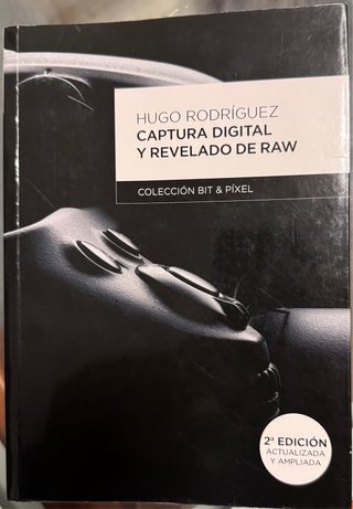 Libro Captura Digital y Revelado de Raw