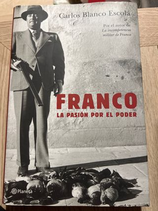 Franco. La pasión por el poder