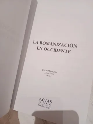 La romanización en Occidente (Actas/historia) ...