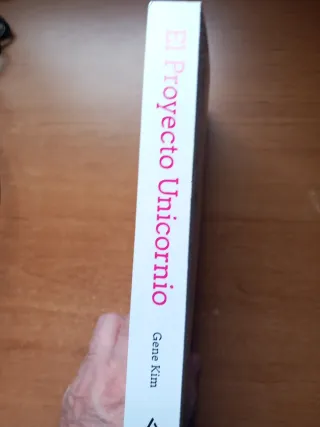 El Proyecto Unicornio: Una novela sobre desarro...