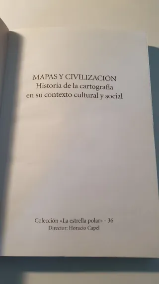 Mapas y civilización: Historia de la cartografí...