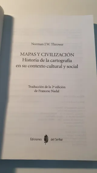 Mapas y civilización: Historia de la cartografí...