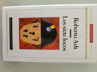 Los siete locos. Roberto Arlt.