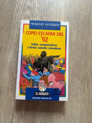 Como escapar del '92 (Colección El Papagayo) (...