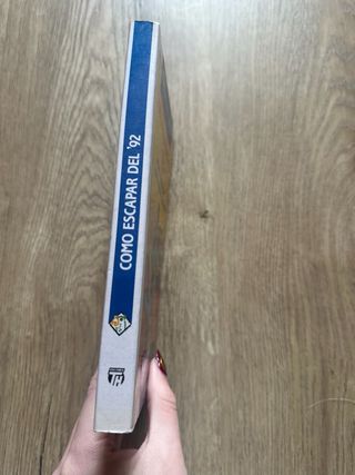 Como escapar del '92 (Colección El Papagayo) (...