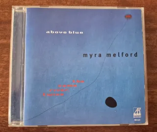 CD Myra Melford The Same River Twice Above Blue