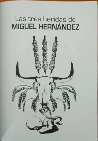 Las tres heridas de Miguel Hernández