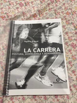 La carrera postura, biomecánica, rendimiento libro