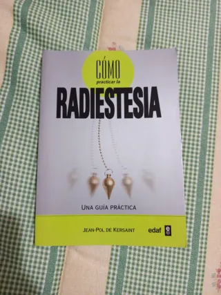 Cómo practicar la Radiestesia  Jean Pol de Kersain