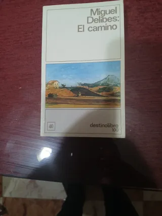 El camino – Miguel Delibes (DestinoLibro)