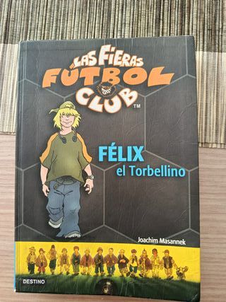 Félix, el torbellino: Las Fieras del Fútbol Club 2