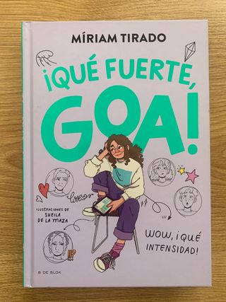 Me llamo Goa 2 - ¡Qué fuerte, Goa!