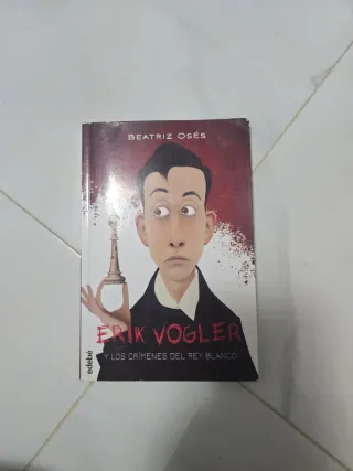 ERIK VOGLER 1: LOS CRÍMENES DEL REY BLANCO (Spa...
