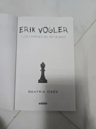 ERIK VOGLER 1: LOS CRÍMENES DEL REY BLANCO (Spa...