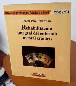 Rehabilitación integral del enfermo mental crónico