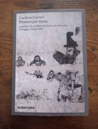 Processi Per Eresia. A Partire Da Un Libro Non ...