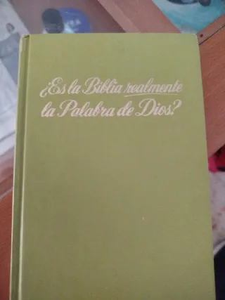 Es la biblia realmente la palabra de Dios